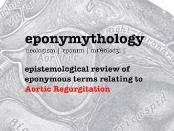 Eponymythology aortic regurgitation 340