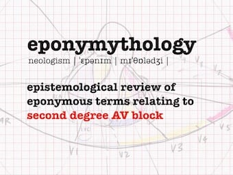 eponymythology second degree AV block 340
